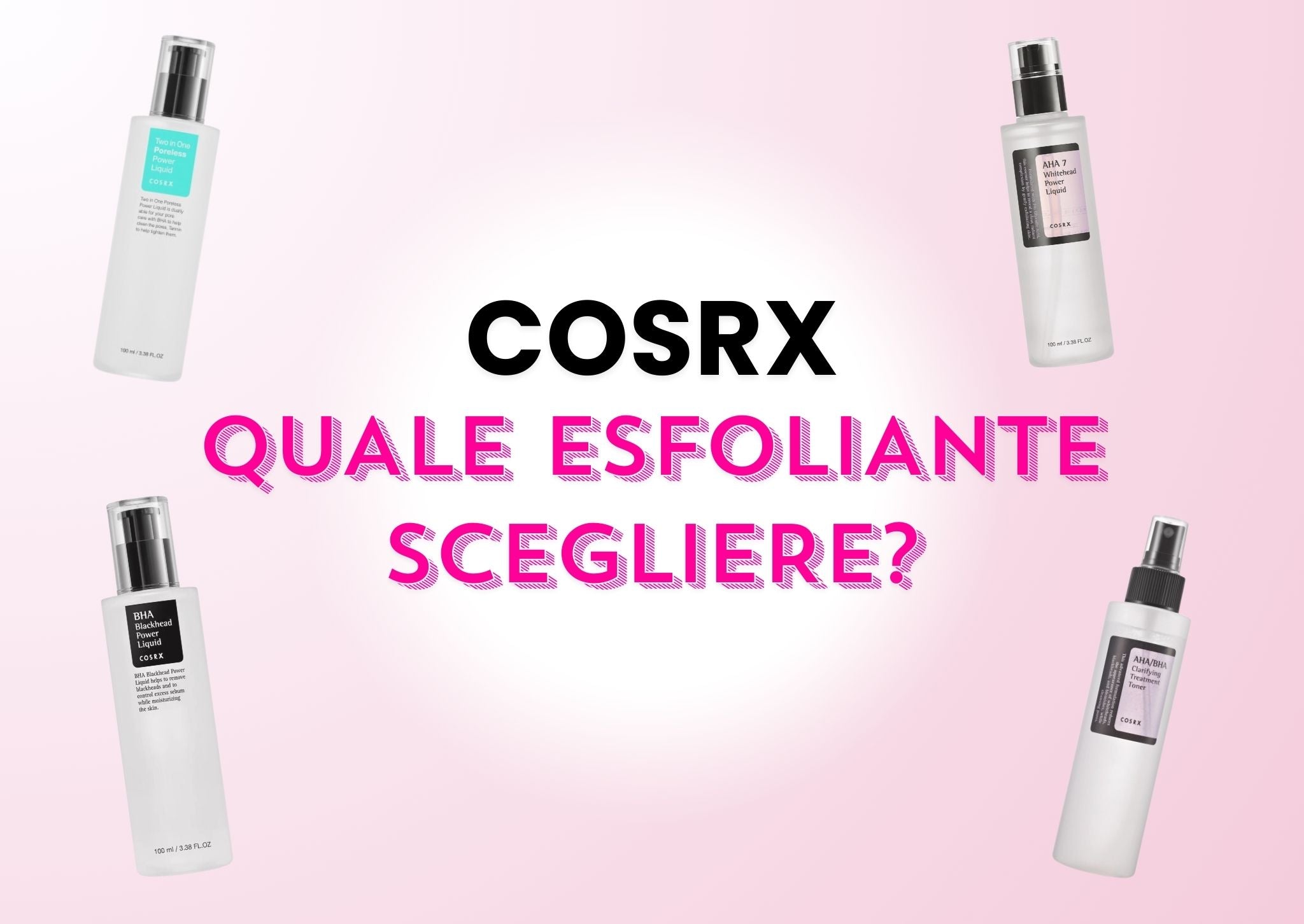 Cosrx prodotti esfolianti